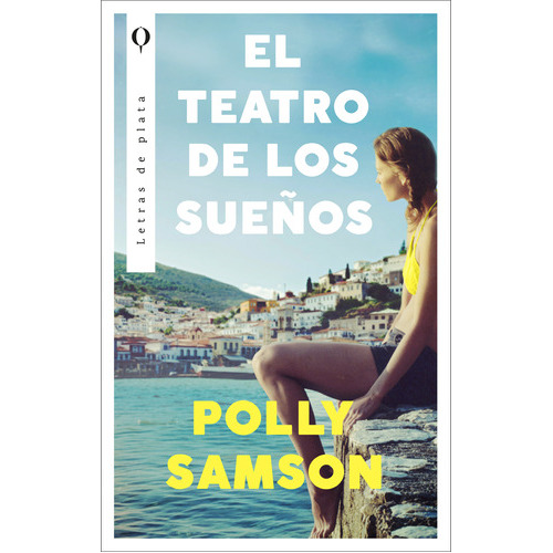 Libro El Teatro De Los Sueños - Polly Samson - Plata