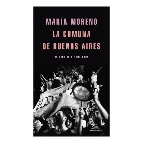 Comuna De Buenos Aires, La - Diego/ Moreno Maria Ines Calb