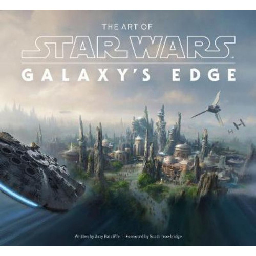 The Art Of Star Wars: Galaxy's Edge, De Amy Ratcliffe. Editorial Abrams, Tapa Dura En Inglés