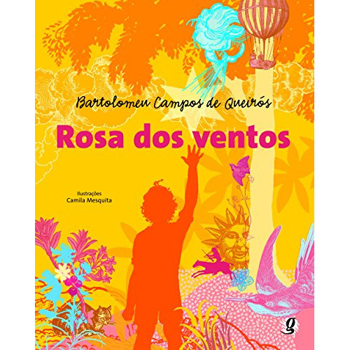 Rosa Dos Ventos, De Bartolomeu Campos De Queirós. Editorial Global, Tapa Blanda En Portugués, 9999