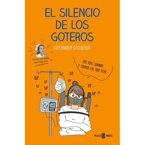 Silencio De Los Goteros,el - Enfermera Saturada (paperback)
