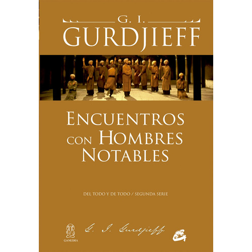 Encuentro Con Hombres Notables - George I. Gurdjieff
