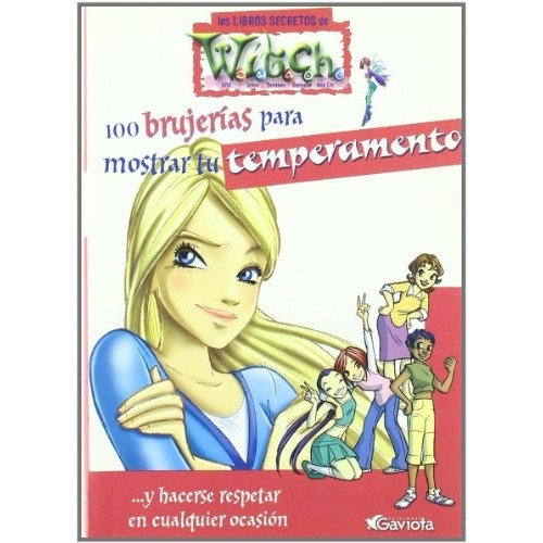 100 Brujerias Para Mostrar Tu Temperamento  Los Libros Secretos De Witch, De Magdalena Olmeda Latorre. Editorial Gaviota, Tapa Blanda, Edición 2016 En Español