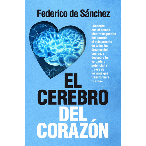 El cerebro del corazón, de Sánchez Arias, Federico. Serie Desarrollo personal Editorial ARCOPRESS, tapa blanda en español, 2022