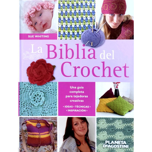 La Biblia Del Crochet. Libro, Tejido Paso A Paso.