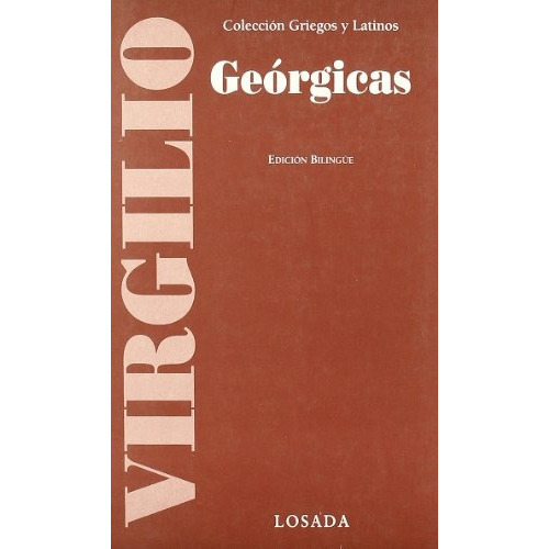 Geórgicas, De Virgílio. Editorial Losada, Edición 1 En Español