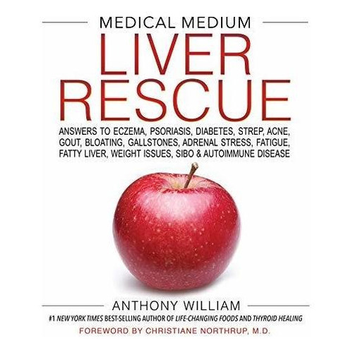 Medical Medium Liver Rescue - Anthony William (hardback)