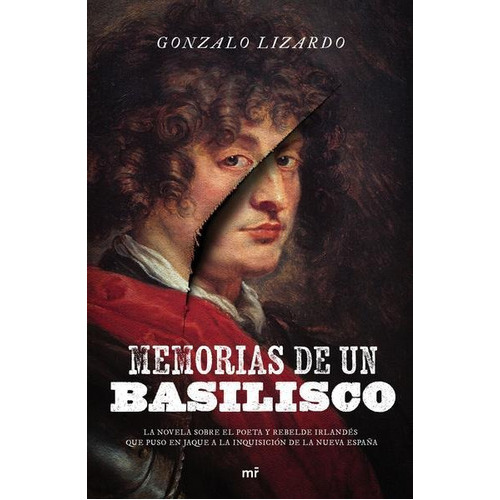 Memorias De Un Basilisco, De Lizardo, Gonzalo. Editorial Mr (ediciones Martinez Roca) En Español