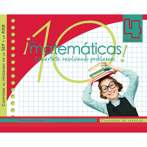 10 En Matemáticas 4: Diviertete Resolviendo Problemas, De Patricia Velasco. Serie Escolar, Vol. 4. Editorial Emu, Tapa Blanda, Edición Primera Edición En Español, 2016