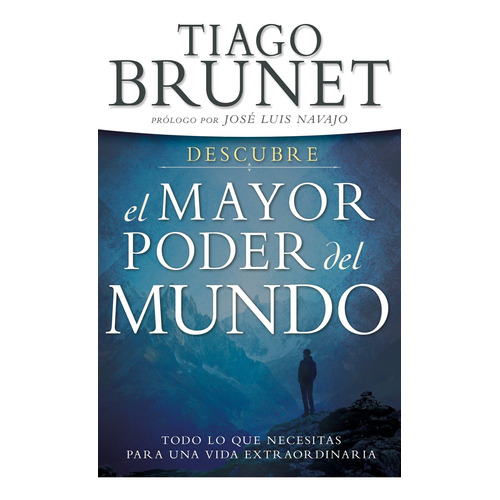 Descubre El Mayor Poder Del Mundo - Tiago Brunet®