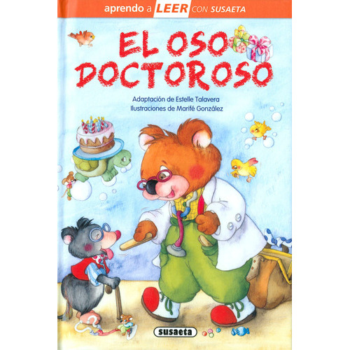 El Oso Doctoroso, De Adaptación De Estelle Talavera., Vol. 0. Editorial Susaeta Ediciones, Tapa Dura En Español, 2022