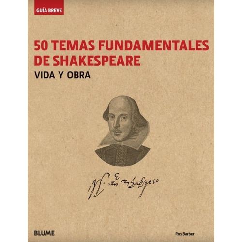 50 Temas Fundamentales De Shakespeare - Su Vida Y Sus Obras