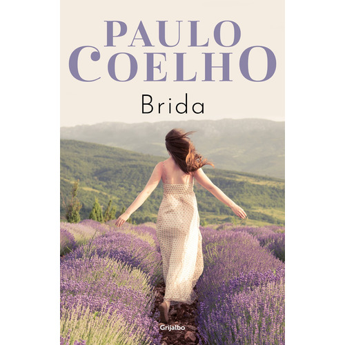 Brida, de Coelho, Paulo. Serie Biblioteca Paulo Coelho Editorial Grijalbo, tapa blanda en español, 2022