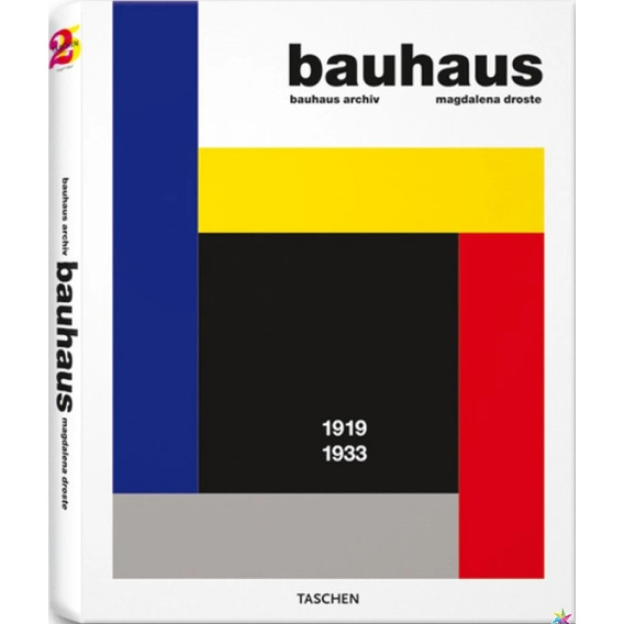 Bauhaus 1919-1933 - Madgalena Droste