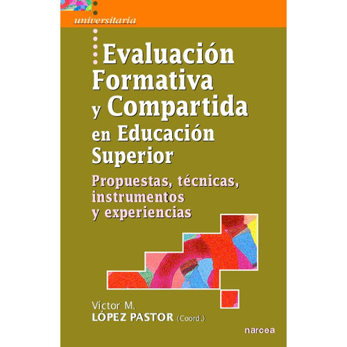 Evaluación Formativa Y Compartida En Educación Superior