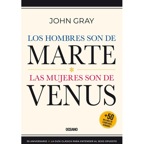 Los Hombres Son De Marte, Las Mujeres Son De Venus / 3 Ed.