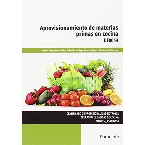 Aprovisionamiento De Materias Primas En Cocina, De Raquel Domenech Gonzalez. Editorial Paraninfo, Tapa Blanda, Edición 2016 En Español