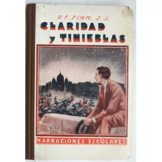 Claridad Y Tinieblas, Finn, F. Libro Texto Antiguo 1933 