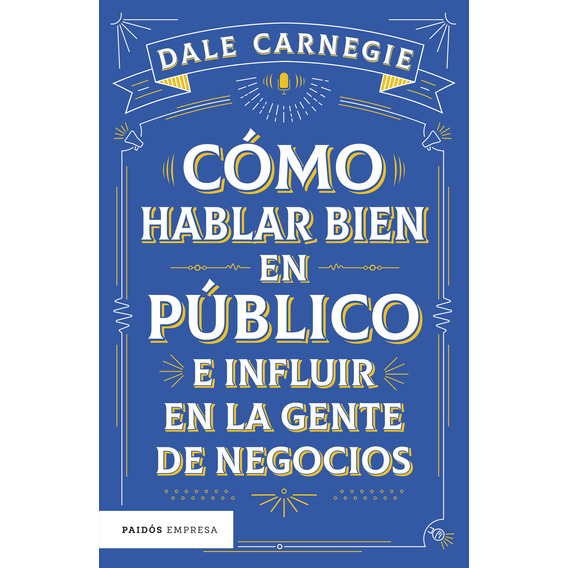 Libro Cómo Hablar Bien En Público - Dale Carnegie