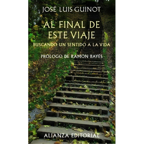Al Final De Este Viaje / At The End Of This Trip : Buscando, De José Luis Guinot. Editorial Grupo Anayaercial En Español