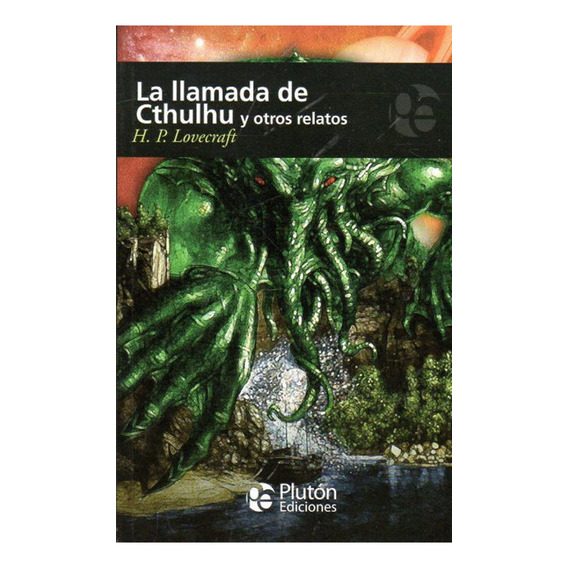 Libro: La Llamada de Cthulhu y Otros Relatos de Lovecraft en Español Editorial Pluton Tapa Blanda