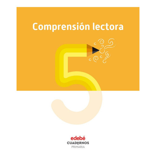 COMPRENSIÃÂN LECTORA 5, de Edebé, Obra Colectiva. Editorial edebé, tapa blanda en español