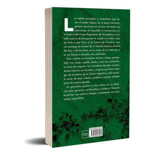 Un Granadero Guaranì Y Otros Relatos, De Eduardo Kovalivker. Editorial Planeta, Tapa Blanda En Español, 2023