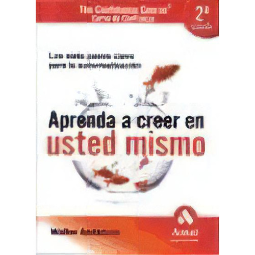 Aprenda A Creer En Usted Mismo   2 Ed, De Walter Anderson. Editorial Amat, Tapa Blanda, Edición 2000 En Español