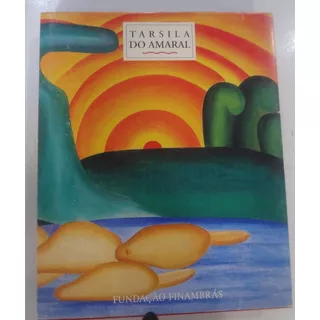 Livro Tarsila Do Amaral Fundação Finambrás