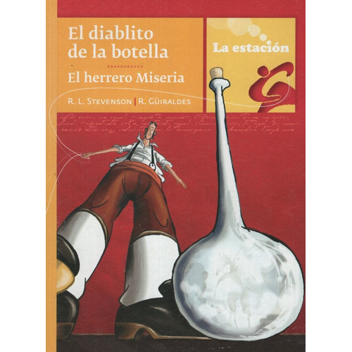 El Diablito De La Botella. El Herrero Miseria - Los Anotadores, De Guiraldes, Ricardo. Editorial Est.mandioca, Tapa Blanda En Español