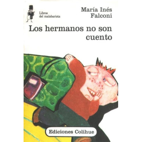 Los Hermanos No Son Cuento - Falconi, De Falconi, Maria Ines. Editorial Colihue, Tapa Blanda En Español