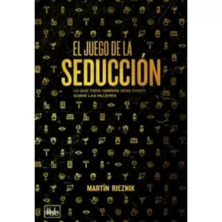 El Juego De La Seduccion - Levantart Rieznik Tabaschek Libro