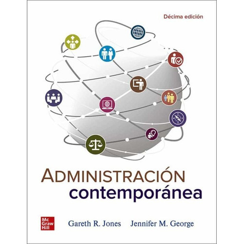 Administracion Contemporanea Con Connect, De Gareth, Jones. Editorial Mcgraw Hill, Tapa Blanda En Español