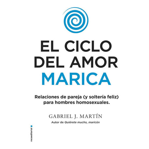 Ciclo Del Amor Marica,el - Martin,gabriel J