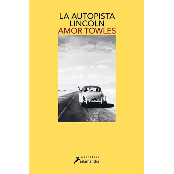 La Autopista Lincoln - Amor Towles