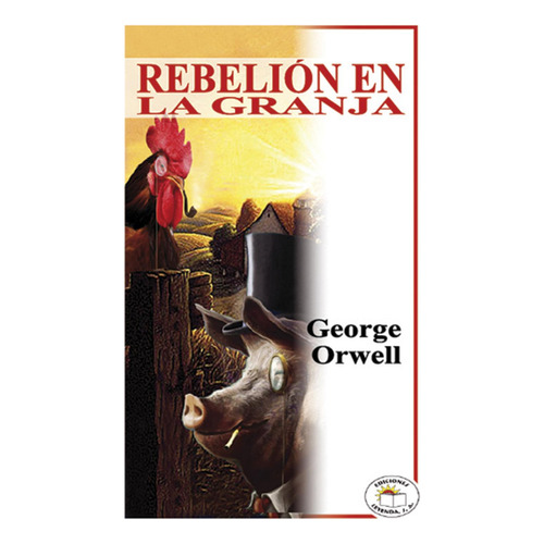 Rebelión en la granja, de Orwell, George. Editorial LEYENDA, tapa pasta blanda, edición 1 en español, 2005