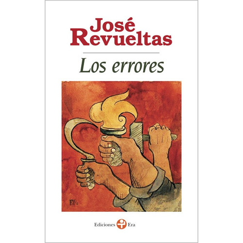 Los errores, de Revueltas, José. Serie Bolsillo Era Editorial Ediciones Era, tapa blanda en español, 2014