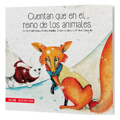 Cuentan Que En El Reino De Los Animales (lectorcitos Rojo), De Beuchat, Cecilia; Valdivieso, Carolina. Editorial Zig Zag, Tapa Blanda En Español