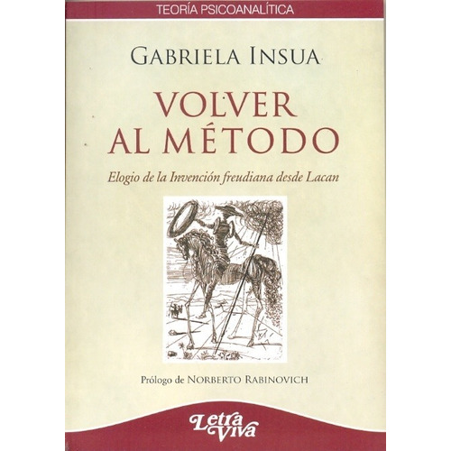 Volver Al Metodo. - Insua, Gabriela