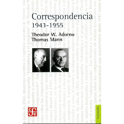Correspondencia (1943-1955) - Mann T. Adorno T