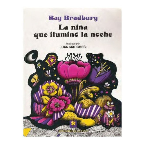 La Niña Que Ilumino La Noche -   - Ray Bradbury