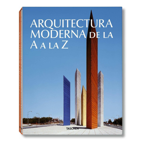 Arquitectura Moderna De La A A La Z 