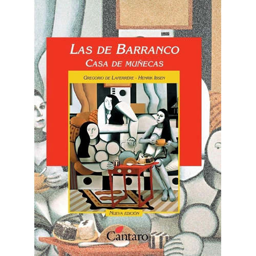 Las De Barranco - Casa De Muñecas  Ibsen La Ferrere  Cántaro