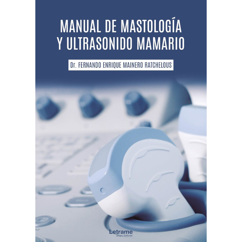 Manual De Mastología Y Ultrasonido Mamario
