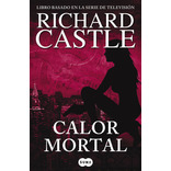 Libro Calor Mortal (serie Castle 5)
