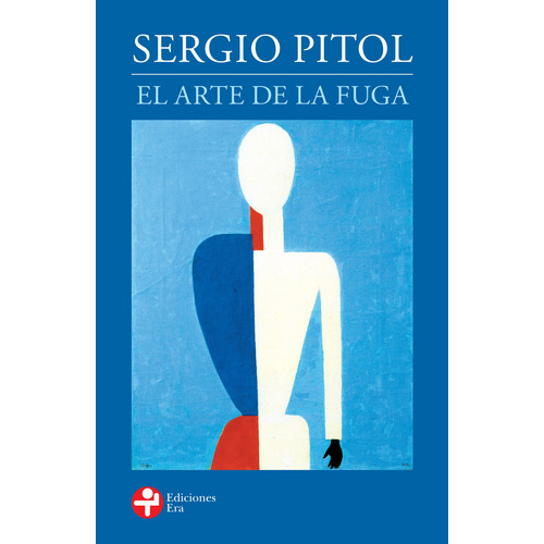 El arte de la fuga, de Pitol, Sergio. Serie Bolsillo Era Editorial Ediciones Era, tapa blanda en español, 2007