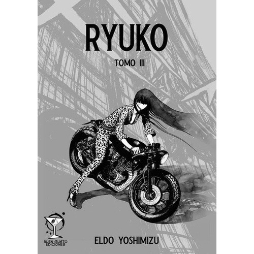 Ryuko 03 - Eldo Yoshimizu, De Eldo Yoshimizu. Editorial Buen Gusto Ediciones En Español