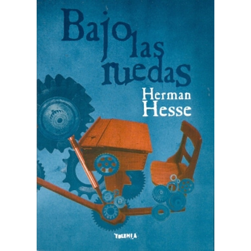 Bajo Las Ruedas, De Herman Hesse. Editorial La Fraguarina S.a., Tapa Blanda En Español
