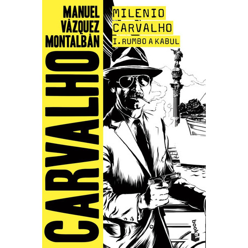Milenio Carvalho I. Rumbo A Kabul, De Vázquez Montalbán, Manuel. Editorial Booket, Tapa Blanda En Español
