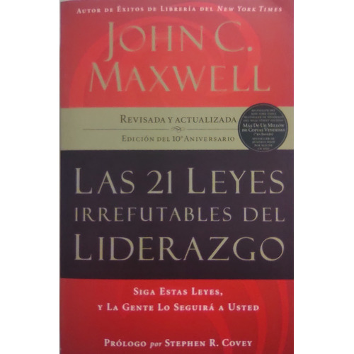 Las 21 Leyes Irrefutables Del Liderazgo